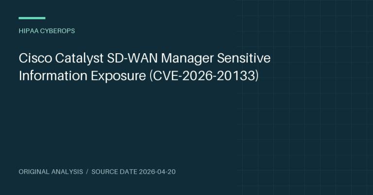 Cisco Catalyst SD-WAN Manager Sensitive Information Exposure (CVE-2026-20133)