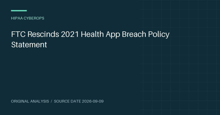 FTC Rescinds 2021 Health App Breach Policy Statement