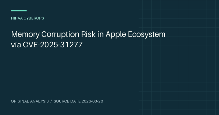 Memory Corruption Risk in Apple Ecosystem via CVE-2025-31277