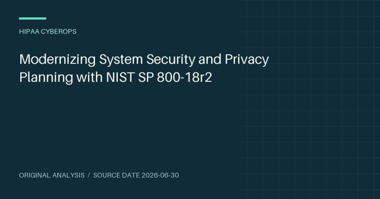 Modernizing System Security and Privacy Planning with NIST SP 800-18r2