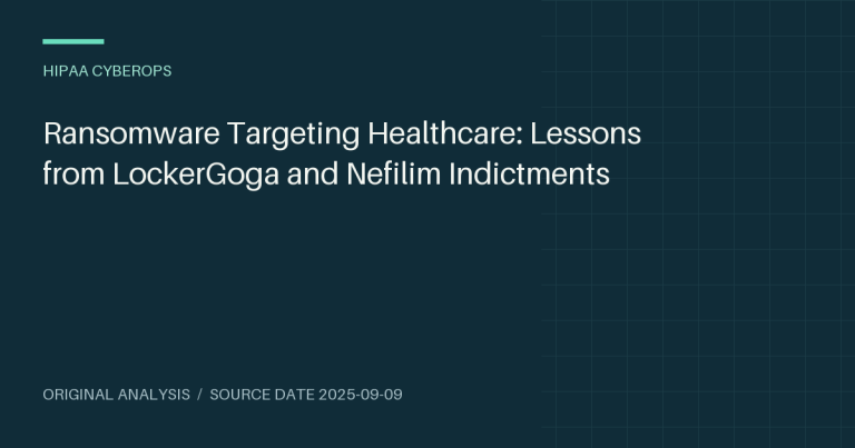 Ransomware Targeting Healthcare: Lessons from LockerGoga and Nefilim Indictments