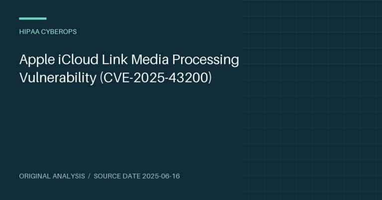 Apple iCloud Link Media Processing Vulnerability (CVE-2025-43200)