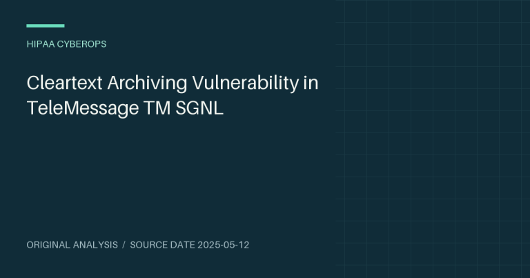 Cleartext Archiving Vulnerability in TeleMessage TM SGNL
