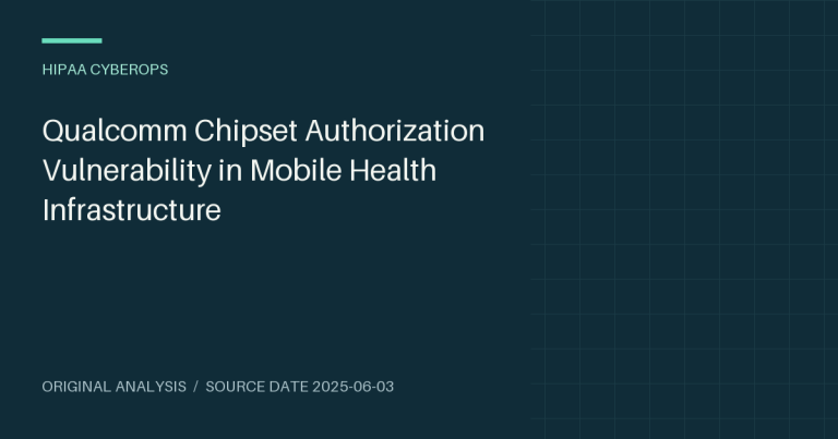 Qualcomm Chipset Authorization Vulnerability in Mobile Health Infrastructure